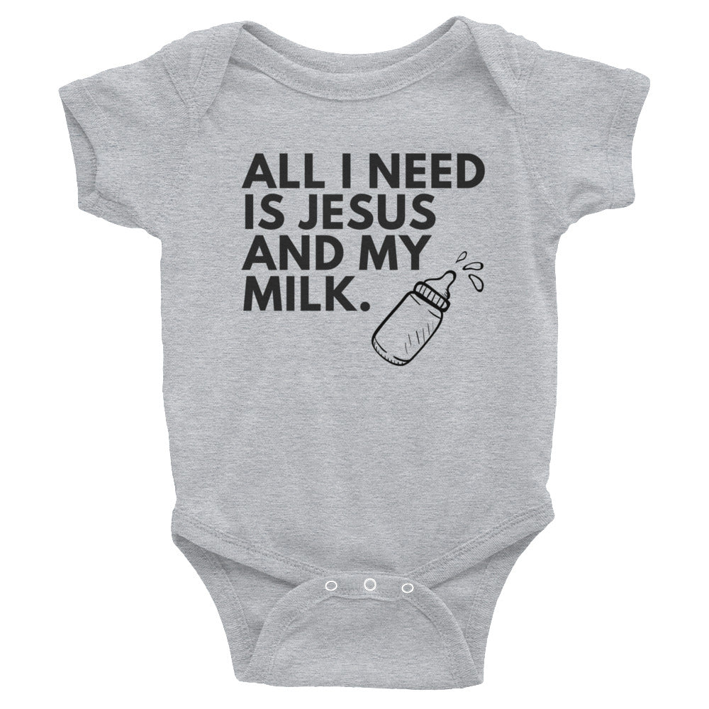 Infant "All I need is Jesus and my milk" onesie
