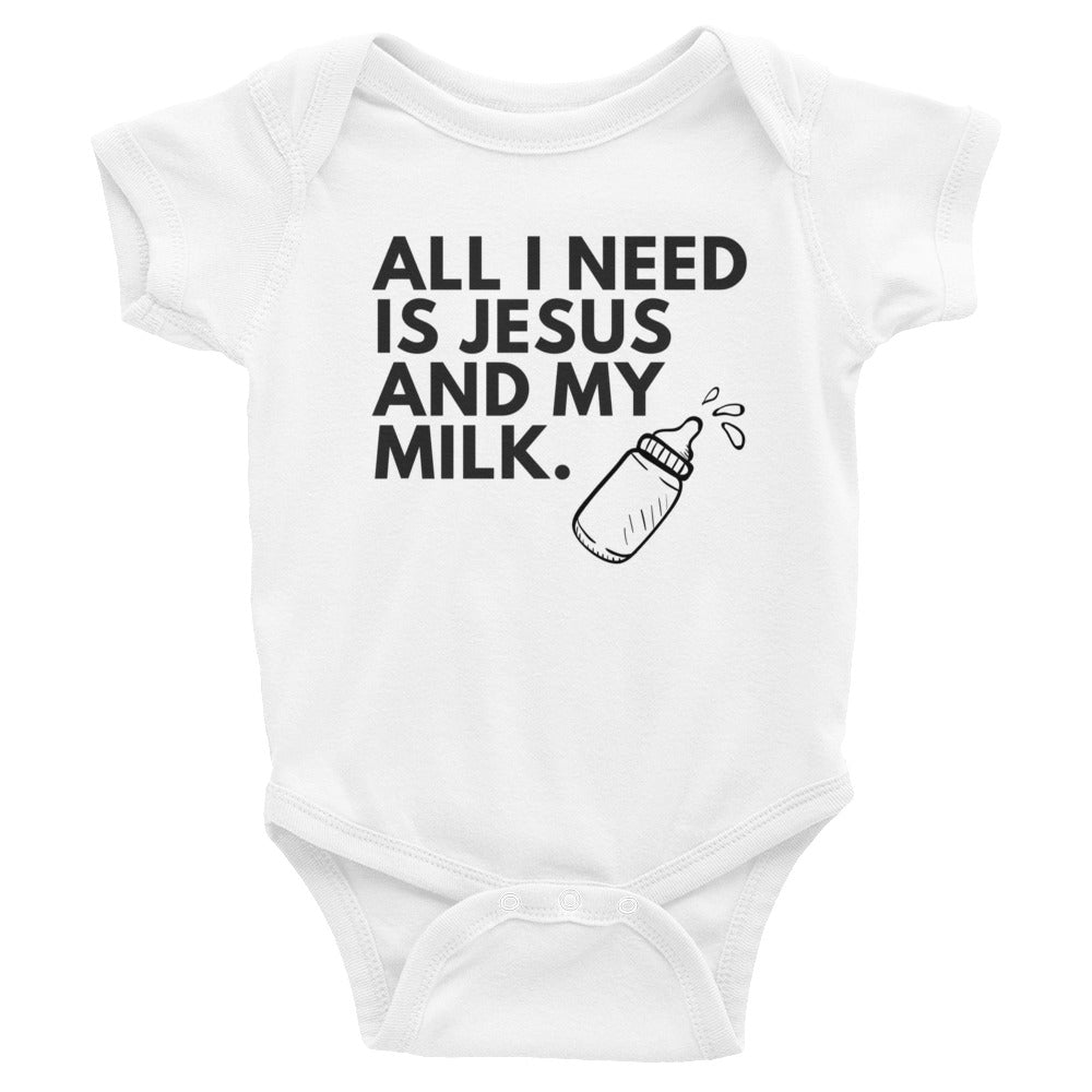 Infant "All I need is Jesus and my milk" onesie